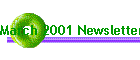 March 2001 Newsletter