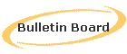 Bulletin Board