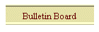 Bulletin Board